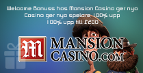 Mansion Casino ger nya spelare 100% upp till £200
