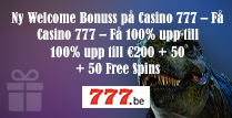 Casino 777 ger 100% upp till €200 + 50 Gratissnurr