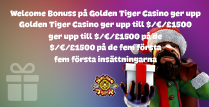 Golden Tiger Casino erbjuder upp till $/€/£1500 in Bonus