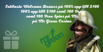 På Mr Green Casino får man 100% + 100 Gratissnurr i Välkomstbonus