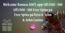200% upp till €100 + 100 Gratissnurr på Vera & John Casino
